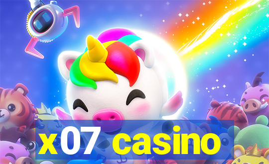 x07 casino